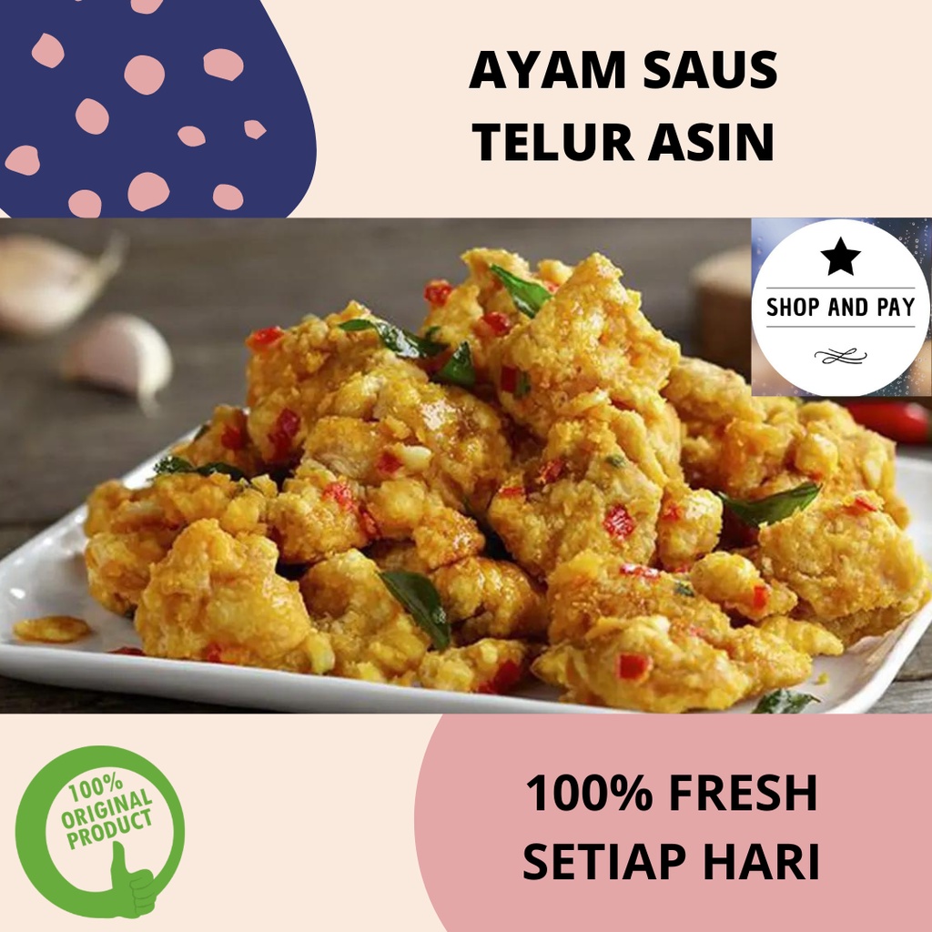 

Ayam Saus Telur Asin FRESH 100% SETIAP HARI