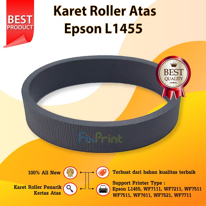 Karet Roller Atas Epson L1455 WF7111 WF7211 WF7511 WF7511 WF7611