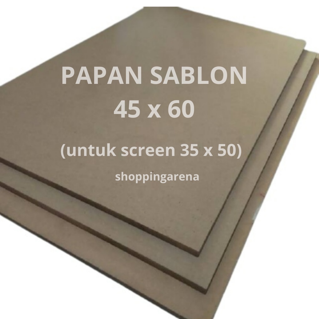 

PAPAN SABLON 45 x 60 untuk screen 35 x 50 papan kayu block board alas sablon tebal triplek kokoh alat peralatan tools sablon bahan kuat keras berkualitas high quality bergaransi produk original recomended terekomendasi Shopping Arena Malang Jawa Timur