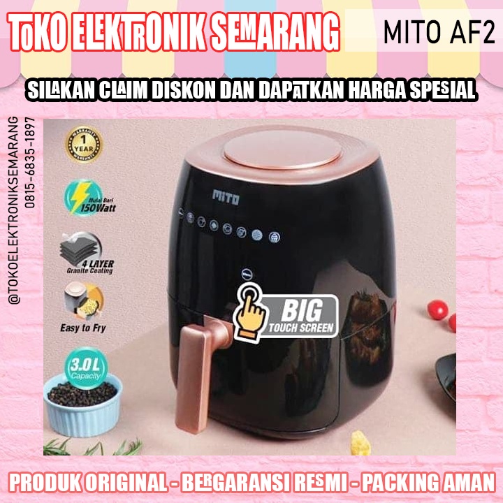 Air Fryer Digital Mito AF2 Mito Air Fryer AF 2 Kapasitas 3 Liter