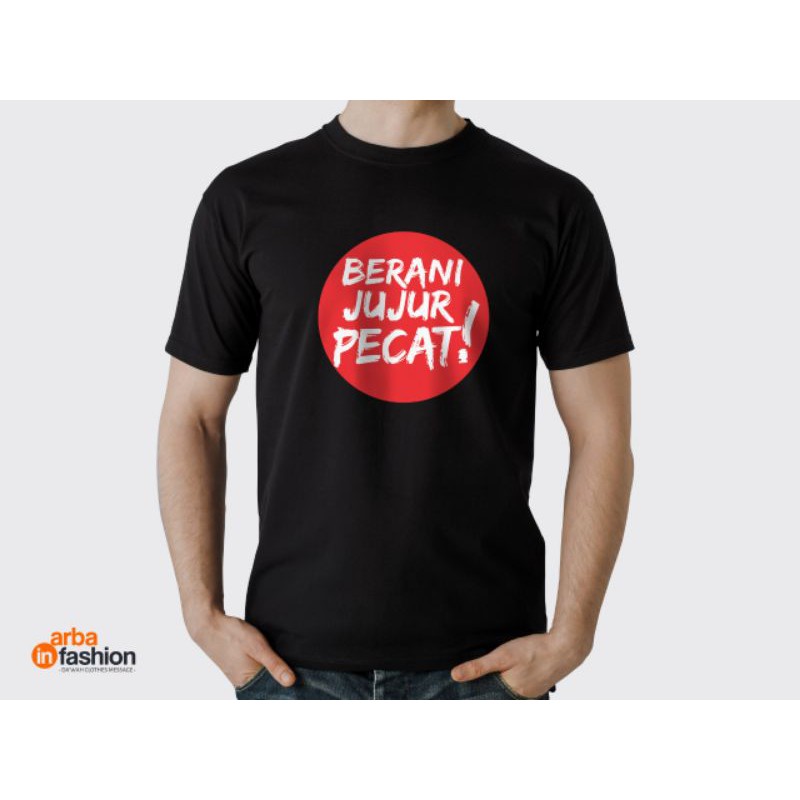 Kaos kpk kaos berani jujur pecat kaos adem tidak panas