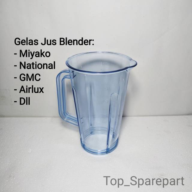 Gelas Jus Blender Miyako National Gmc Airlux Sanex