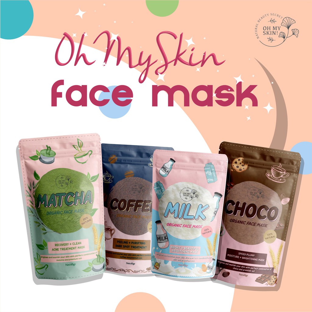 MASKER WAJAH PREMIUM OAT BUBUK OHMYSKIN! 65 Gram (Matcha, Choco, Milk, coffe) OH MY SKIN