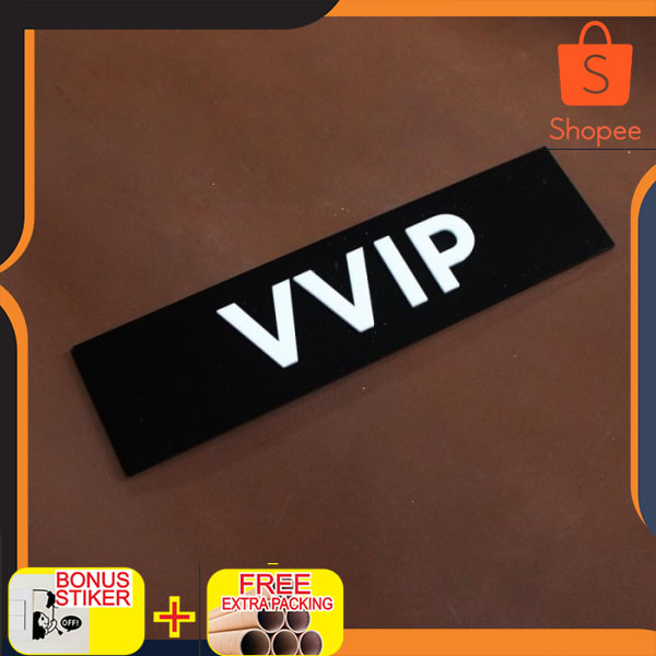 

SIGN VVIP ACRYLIC / SIGN ACRYLIC TIMBUL Elegan