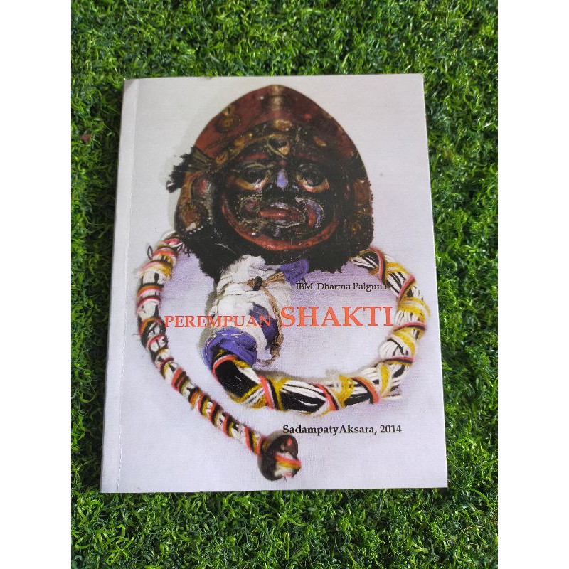 Perempuan shakti. IBM Dharma Palguna.