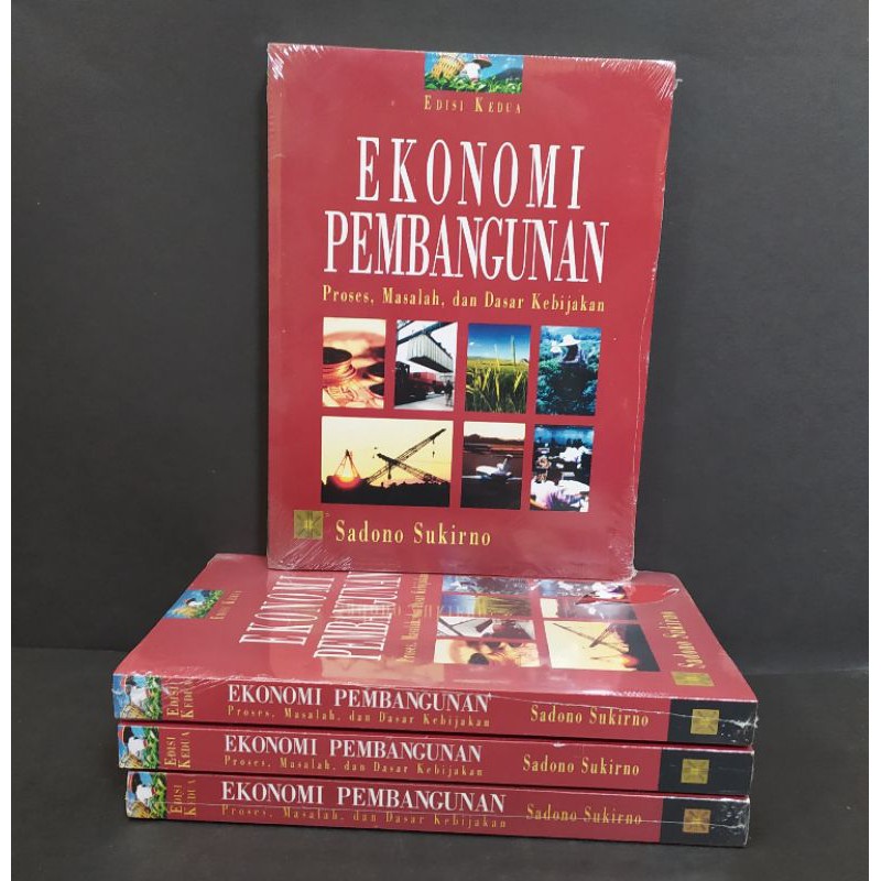 Ekonomi Pembangunan : Proses, Masalah dan Dasar Kebijakan