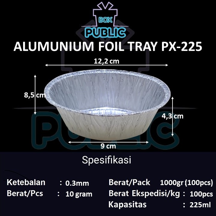 WADAH ALUMINIUM FOIL TRAY MODEL OVAL OX / PX-225 - ALUMINIUM FOIL OVAL OX / PX 225