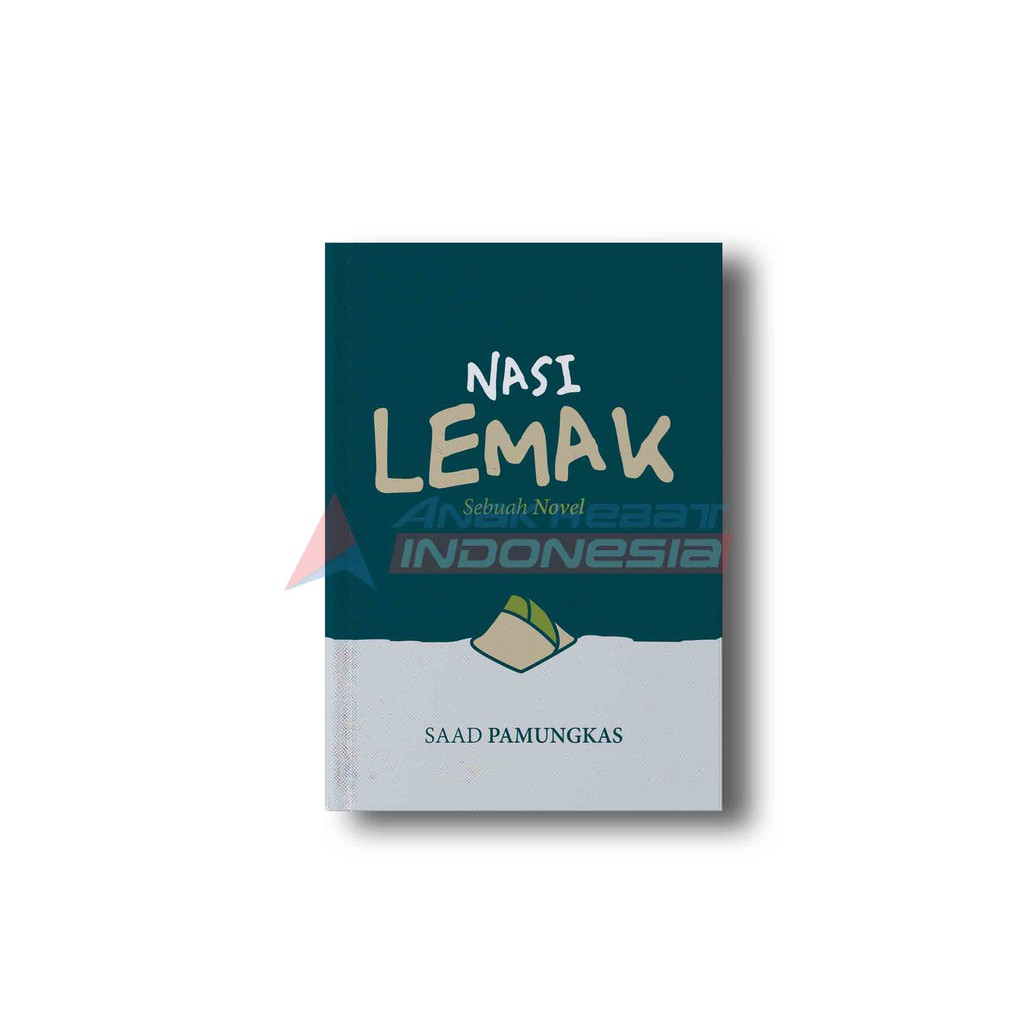 NASI LEMAK: Sebuah Novel