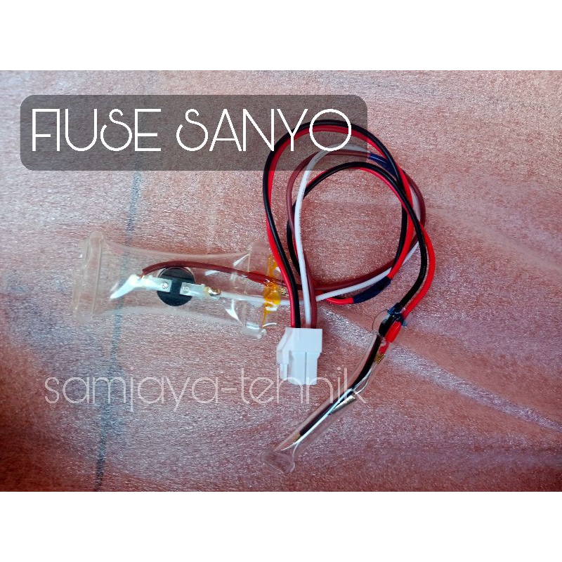 FIUSE KULKAS SANYO 2pintu