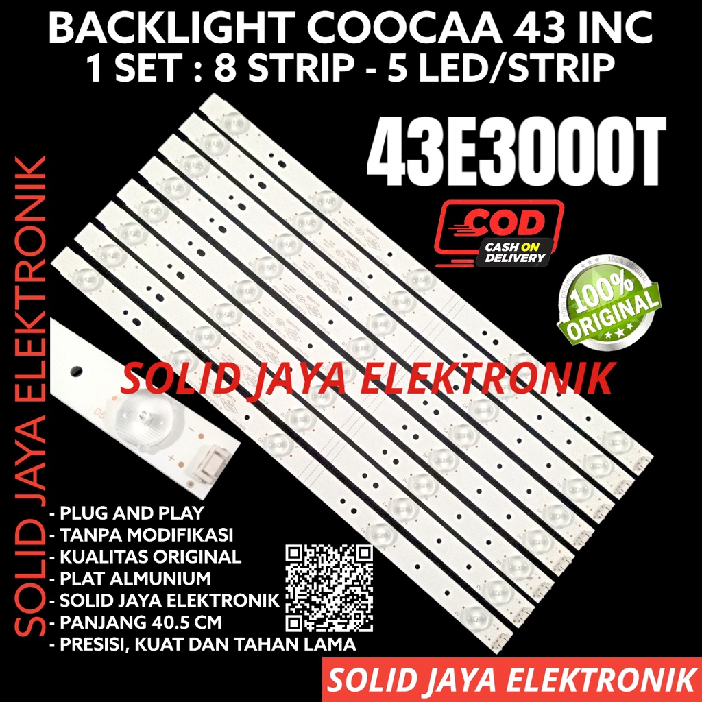 BACKLIGHT TV LED COOCAA 43 INC 43E3000 T 43E3000T COCA KOKA 43E COKA KOCA LAMPU BL 43IN 43INCH 43INC 5K 3V FULLSET 5 KANCING LED 4V 8 STRIPS STRIP COOCAA COKA KOCA BL 43 INC INCH IN