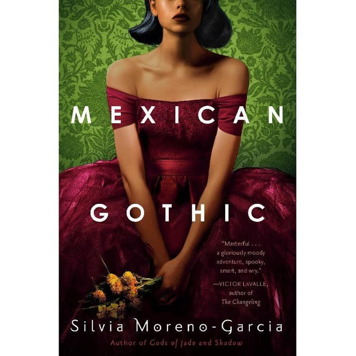 Novel Buku - Mexican Gothic by Silvia Moreno-Garcia