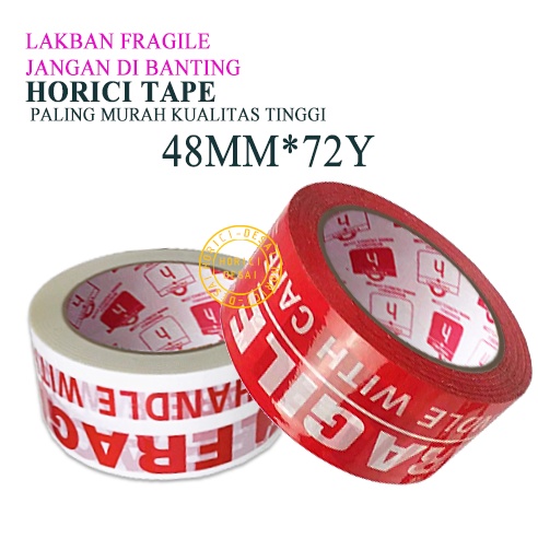 HORICI TAPE 48x72Y lakban Fragile Jangan di banting Isolasi Mudah Pecah Belah Aneka varian termurah satuan