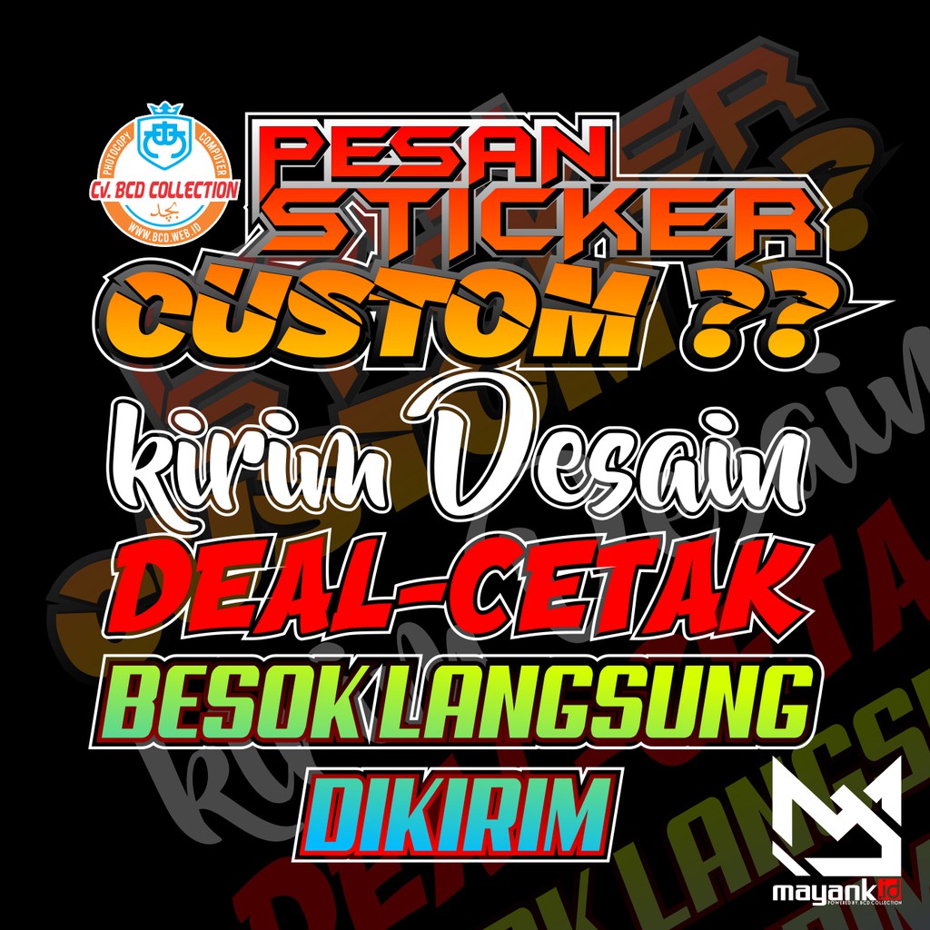 [BCD] Pesan Stiker (Cutting Sticker Custom) Motor, Mobil, Helm, Kaca