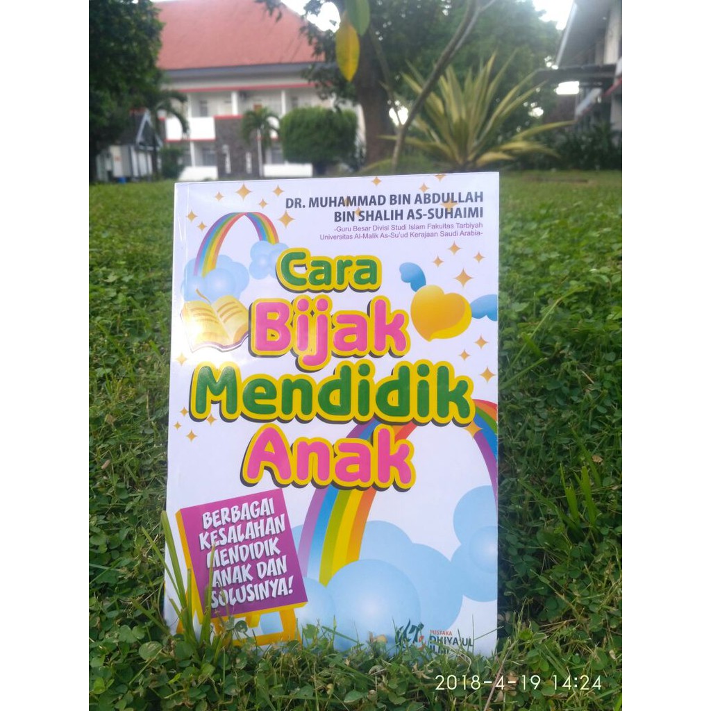 Cara Bijak Mendidik Anak