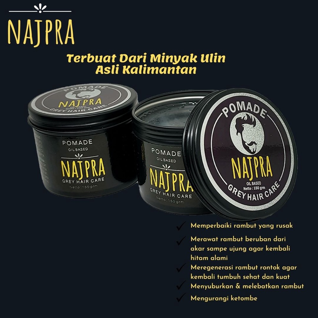 Image of Minyak Rambut Pria Pomade Najpra Oil Based Perawatan Rambut treatment Rambut Rontok Uban dan Ketombe Terbuat dari Minyak Ulin Asli Kalimantan #8