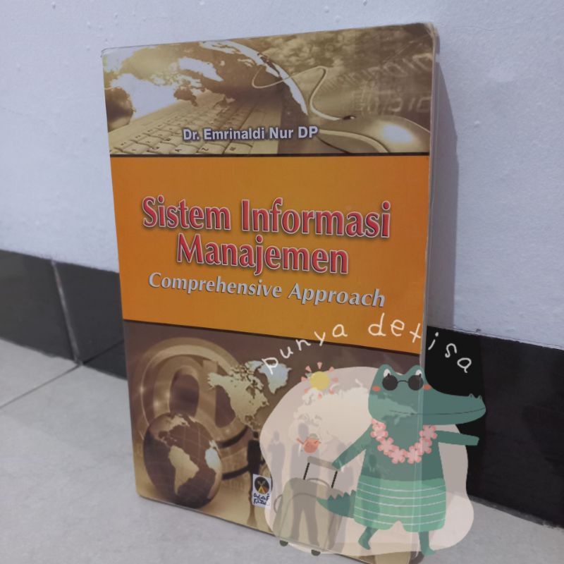 

Sistem Informasi Manajemen Dr. Emrinaldi Nur DP