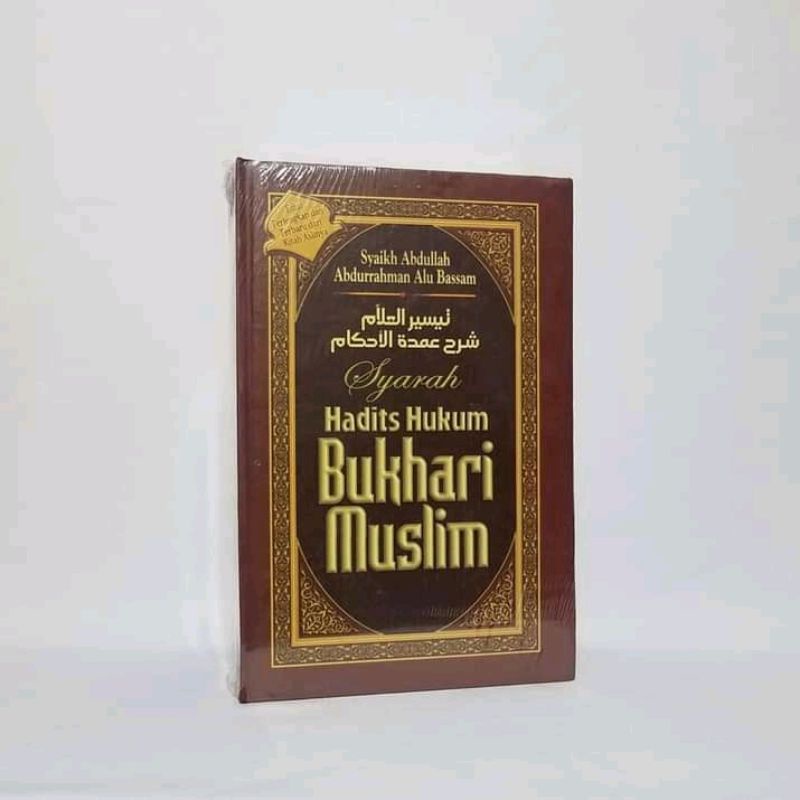 Kitab Shohih Bukhori Muslim - Umdatul Ahkam Syarah Taisirul Allam