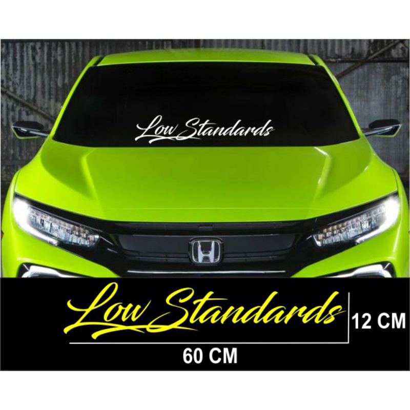 stiker Low Standars kaca depan Mobil