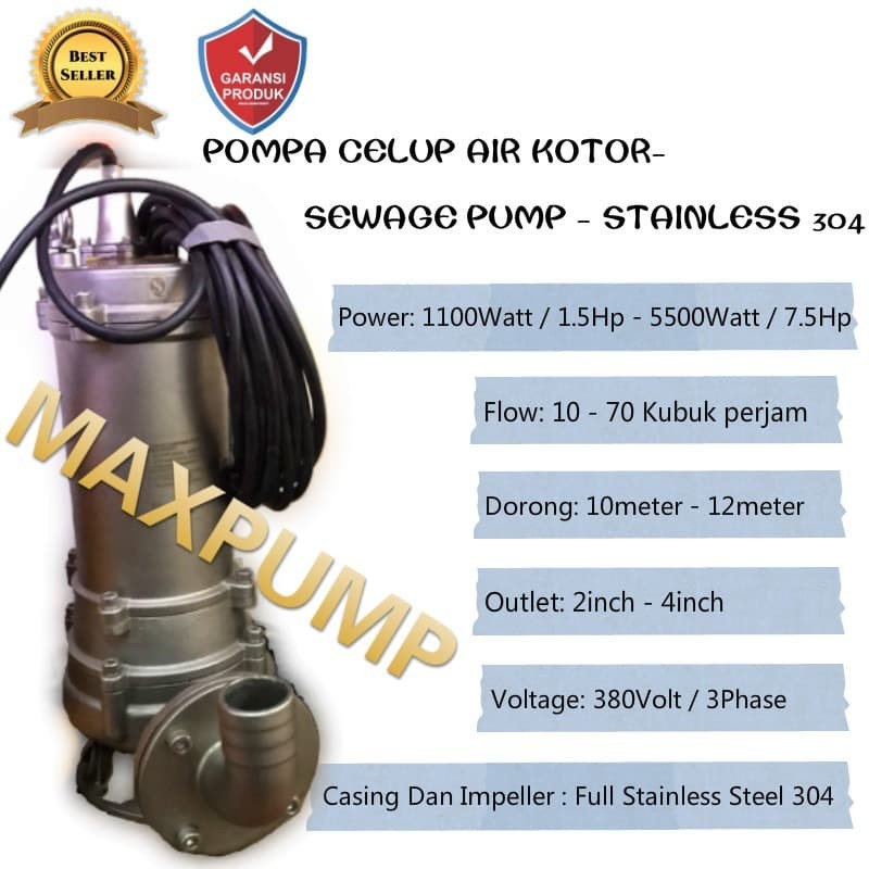 MAXPUMP WQ15-10-1.5 ST (Sewage Pump) Mesin Pompa Air Stainless 304 Sewage Pump 2Hp 1.5KW 15Kubik 10m Pompa Celup Air Kotor 2Inch