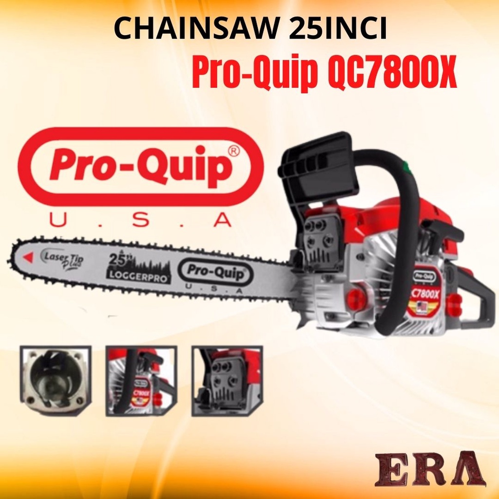 ProQuip - Chainsaw 25" Pro Quip Tipe QC 7800 X Mesin Gergaji Kayu Bar Baja 25 Inci Alat Potong Pohon