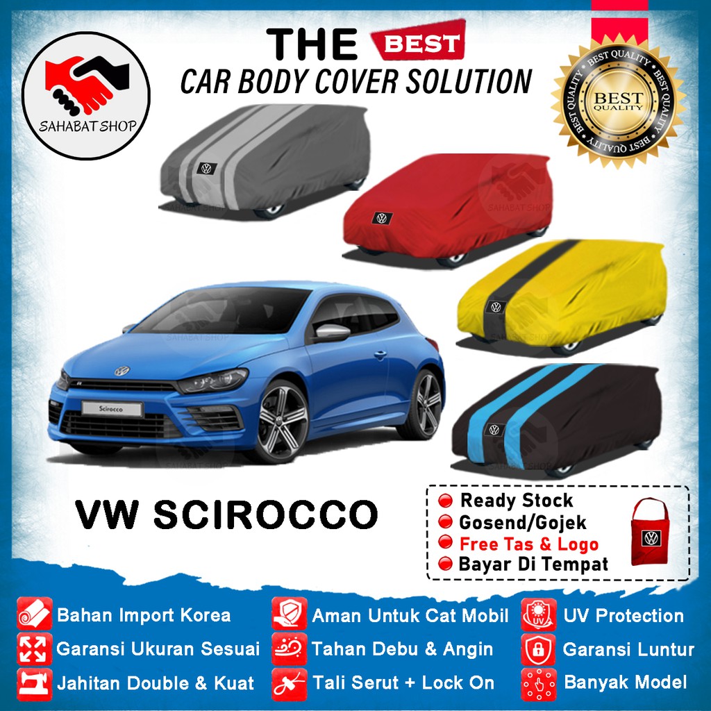 Sahabat Body Cover Mobil Scirocco / Sarung Tutup Mobil VW Scirocco 2008 2009 2010 2011 2012 2013 2014 2015 2016 2017 / Selimut Mantel Tutup Pelindung Mantol Jas Pelindung Mobil Volkswagen Scirocco Waterproof Anti Air Model Biru