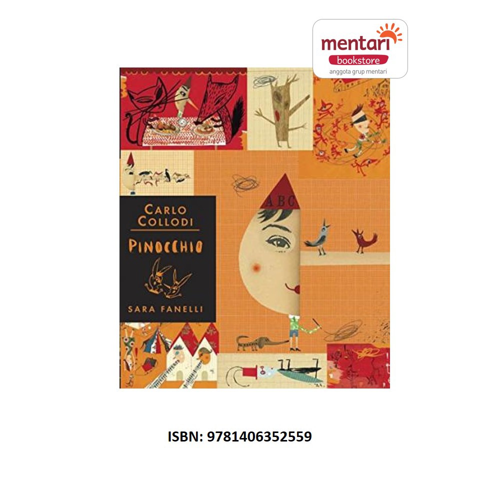 Carlo Collodi Pinocchio Sara Fanelli | Walker Books
