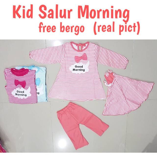 SALUR MORNING KIDS FREE BERGO KIDS / BAJU SET ANAK PEREMPUAN / SETELAN BAJU ANAK MURAH FASHION