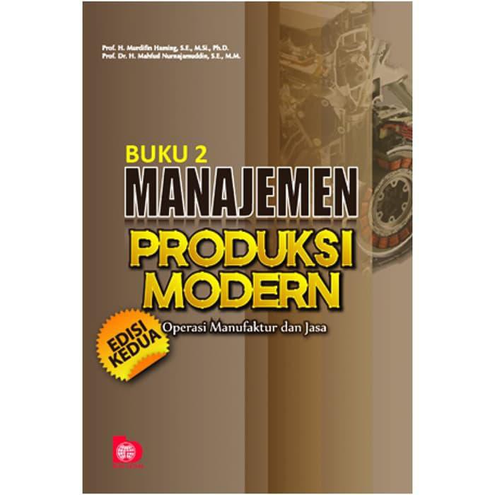 

Manajemen Produksi Modern Buku 2 Edisi 2 - Murdifin Haming