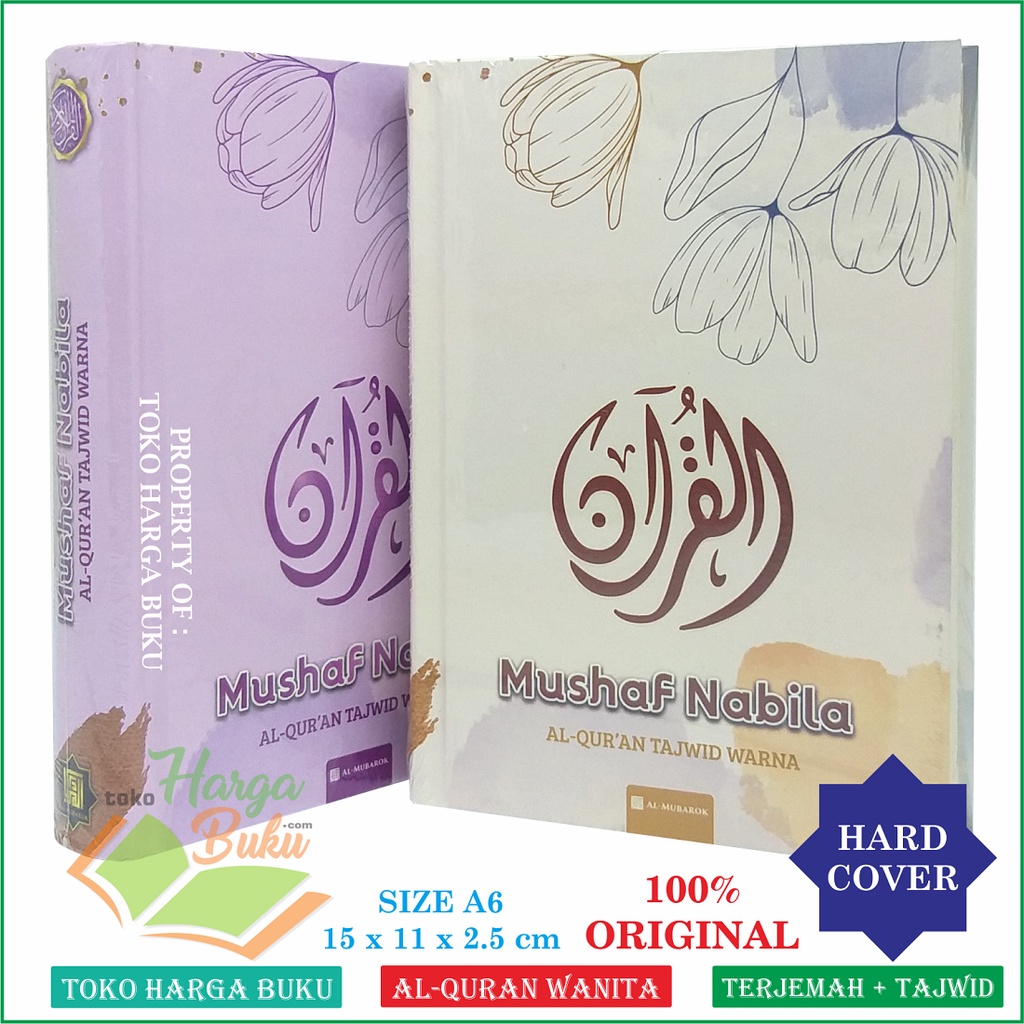 Mushaf Nabila A6 Hard Cover HC Nonterjemah Al-Qur'an Tanjwid Warna Mushaf Al Qur'an Nabila Muslimah Wanita Penerbit Al-Mubarok