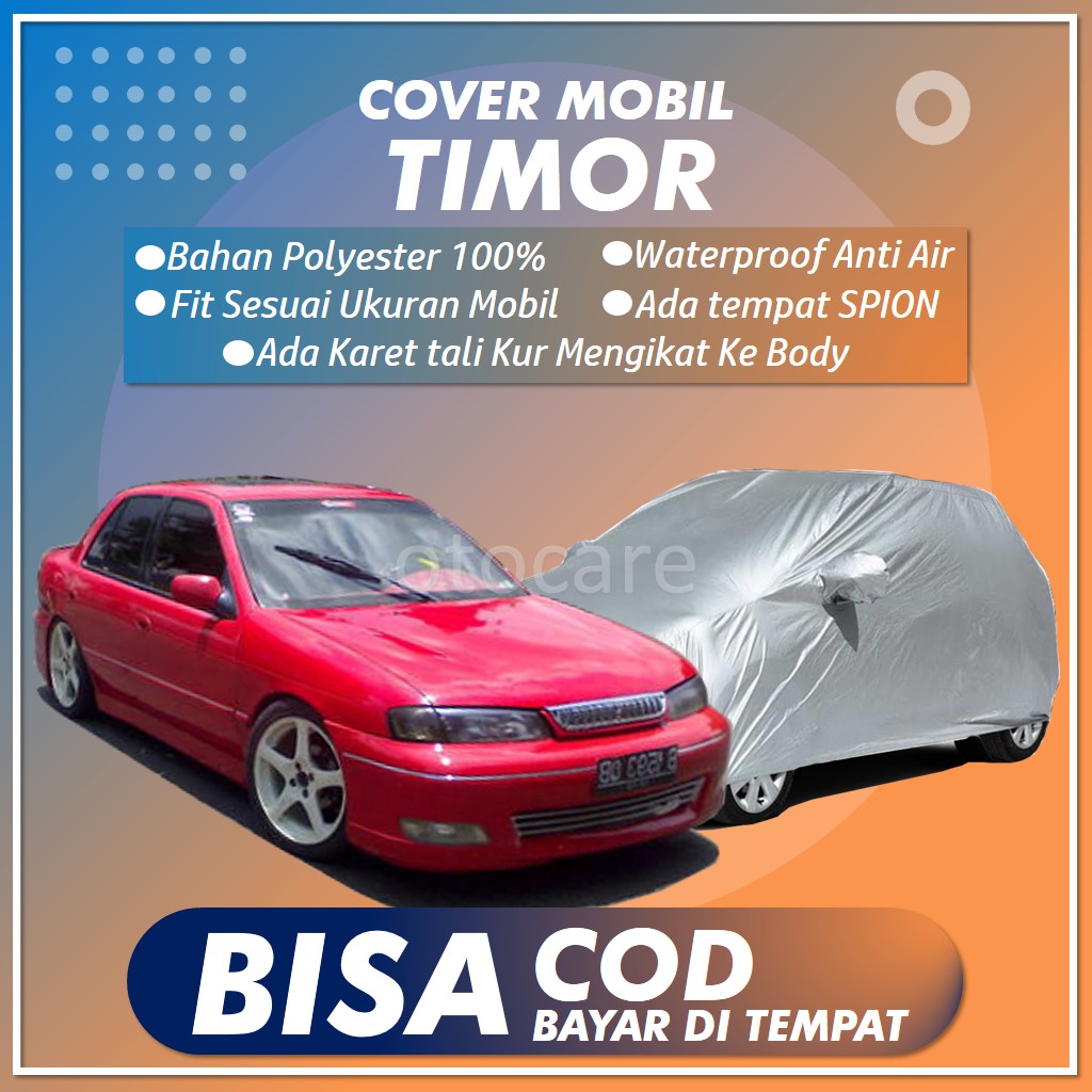 Sarung Mobil Sedan Timor Penutup Custom Selimut Cover Mobil Sedan Timor Waterproof Anti Air Shopee Indonesia