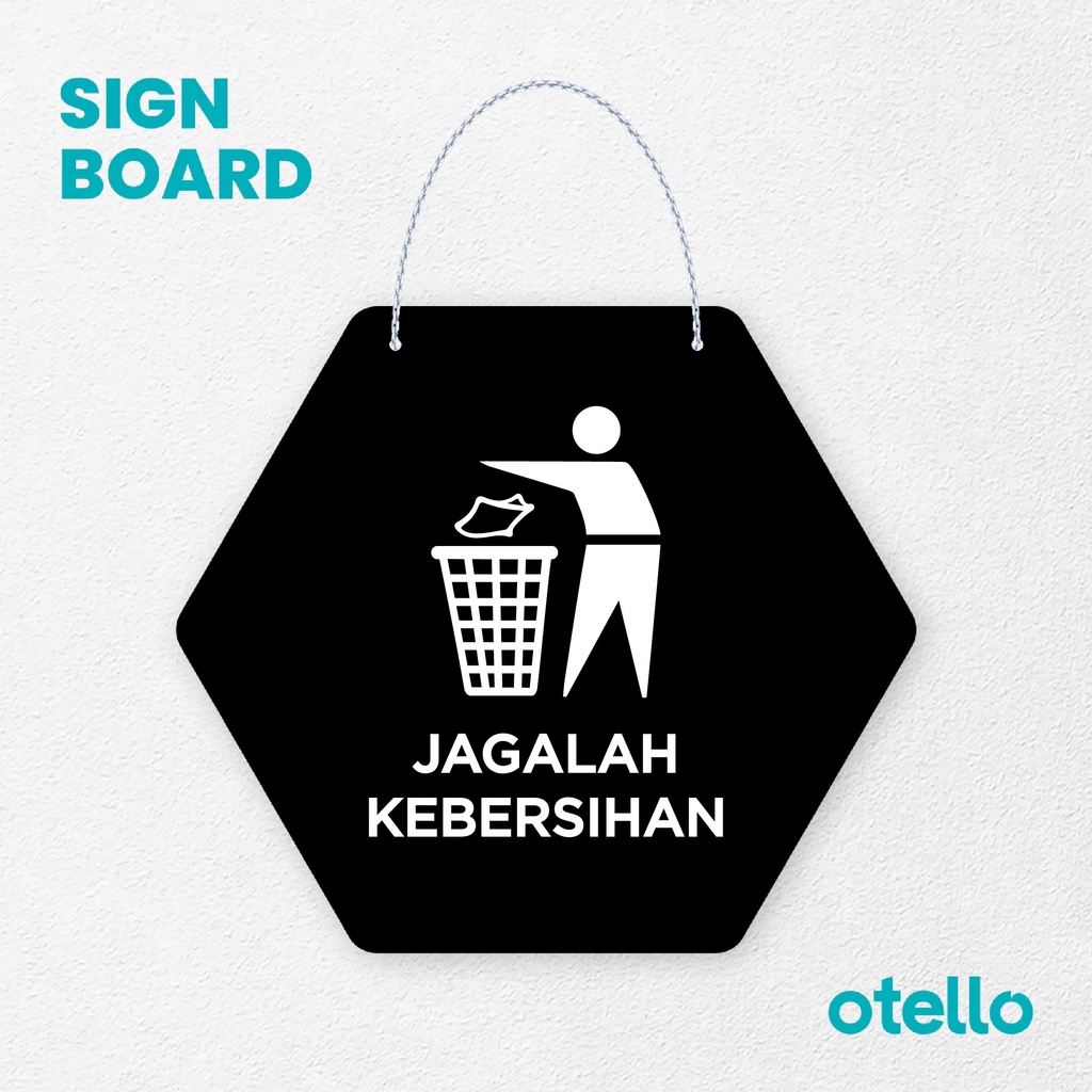 Otello Sign Jagalah Kebersihan Signage Board Acrylic Papan Gantung Label Akrilik Rantai Petunjuk Toko Modern Minimalist Kafe Restoran Kantor Gedung Cafe