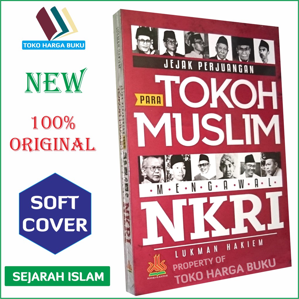 Jejak Perjuangan Para Tokoh Muslim Mengawal NKRI - Pustaka Alkautsar