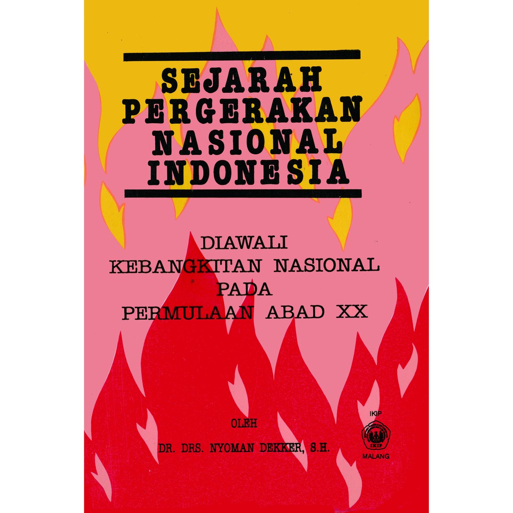 

SEJARAH PERGERAKAN NASIONAL INDONESIA ""buku