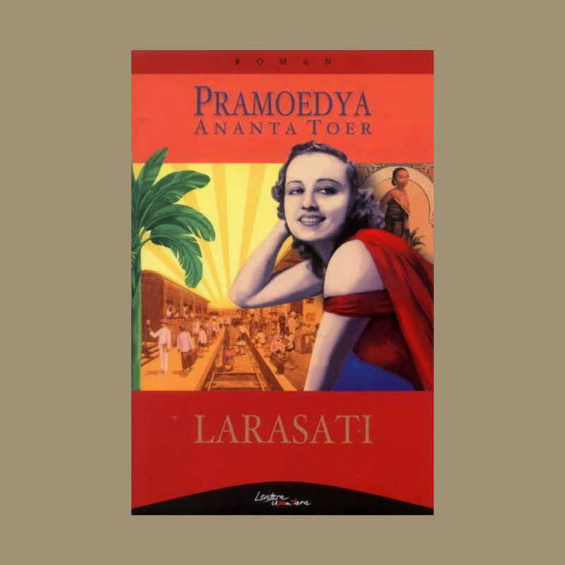 Larasati - Pramoedya Ananta Toer