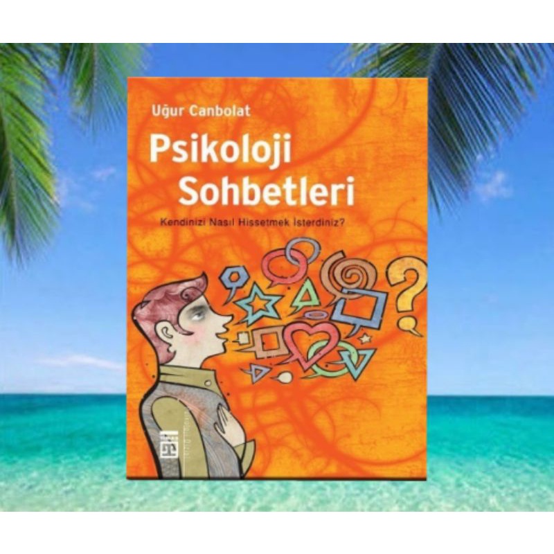 

PSIKOLOJI SOHBETLERI
