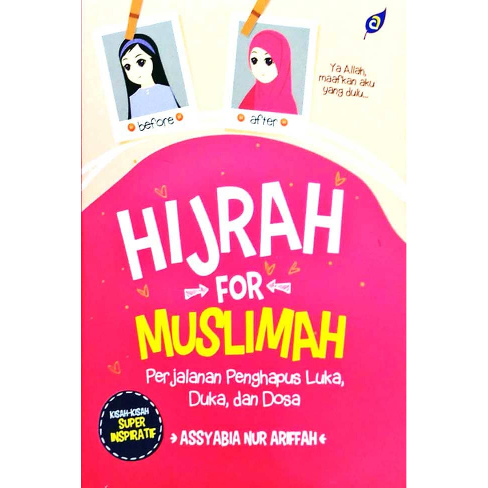 Buku Hijrah For Muslimah Assyabiah Nur Ariffah Shopee Indonesia