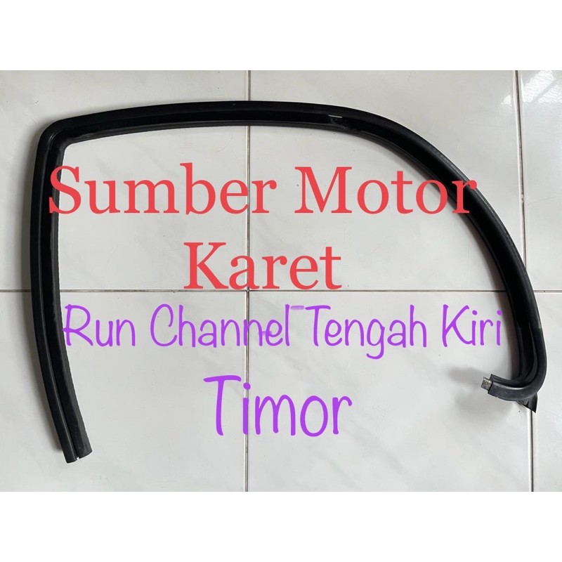 Orisinil Karet Run Channel Tengah Timor Kanan / Kiri (Per Pcs)