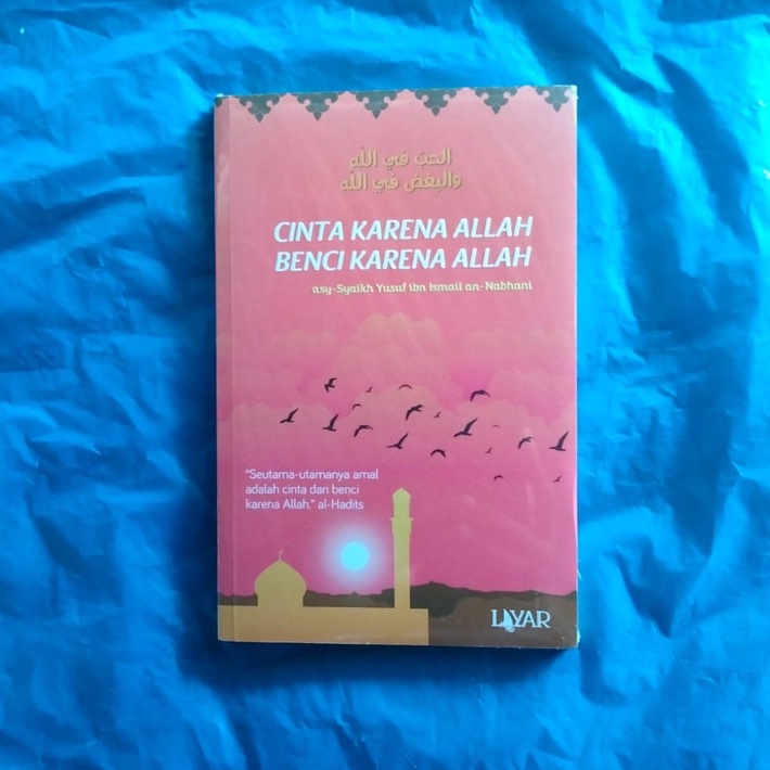 Cinta Karena ALLAH Benci Karena ALLAH