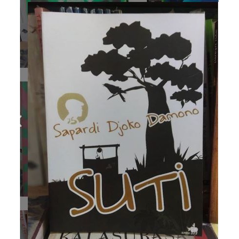 Novel Sastra SUTI - Sapardi Djoko Damono