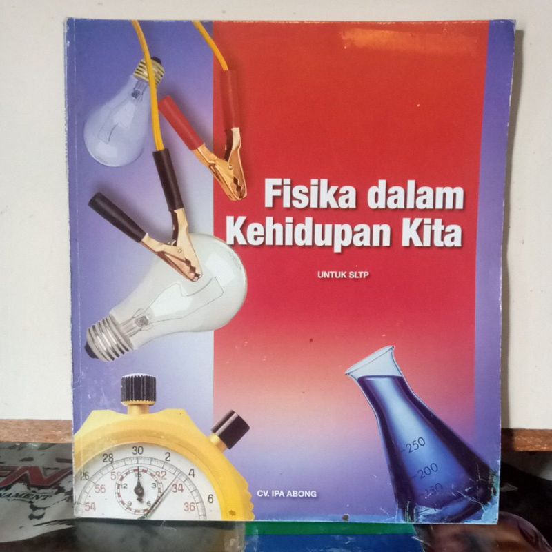 Buku Pendidikan -  Fisika dalam Kehidupan Kita UNTUK SLTP