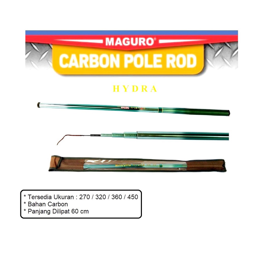 Promo Joran Tegek Maguro Hydra 270 300 360 450 540 cm Kuat Carbon Action Medium Untuk Sungai Danau L