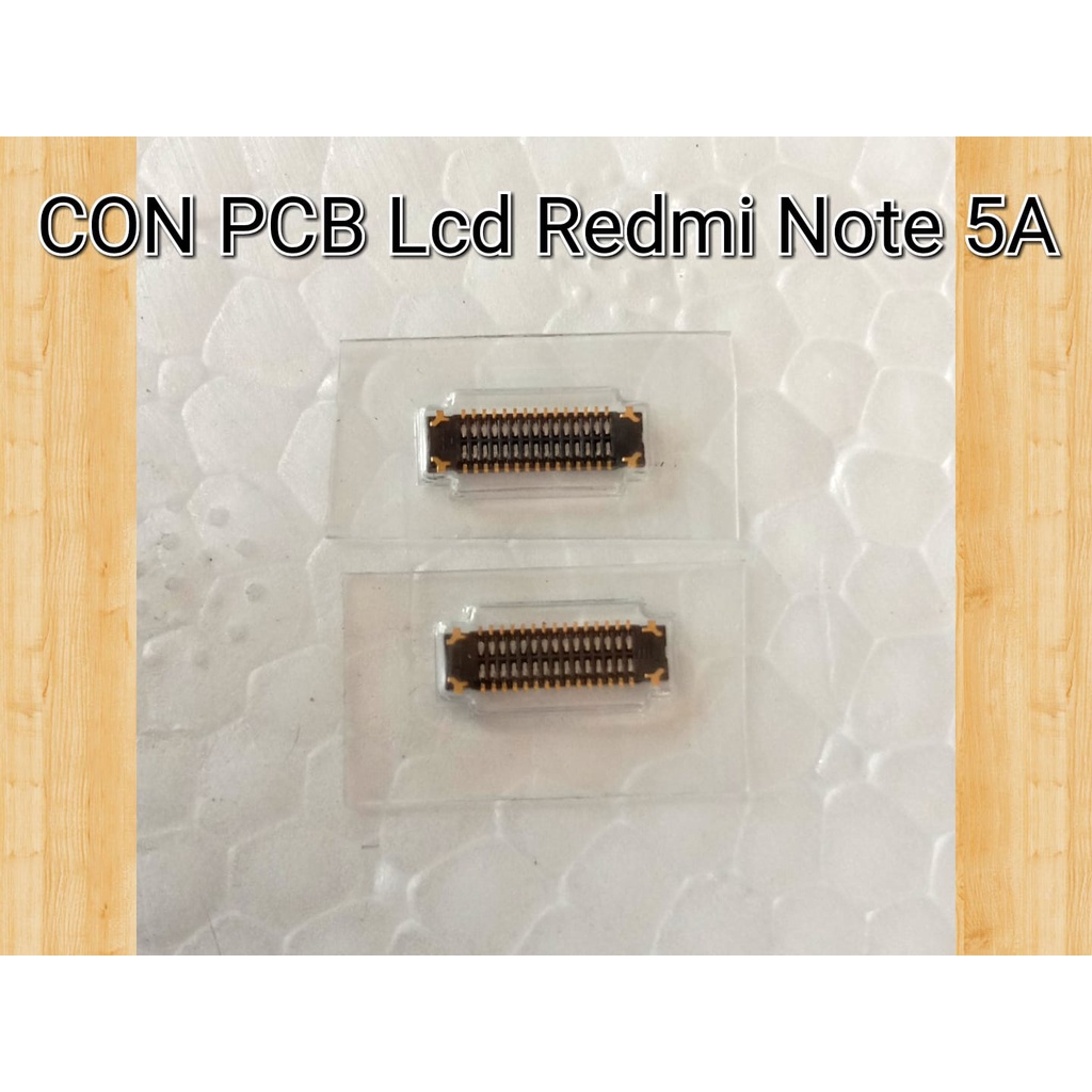 Konektor Lcd Soket Lcd Xiaomi Redmi note 5A Note 5A Prime Connector Pcb Lcd Redmi Note 5 Note 5A Pri