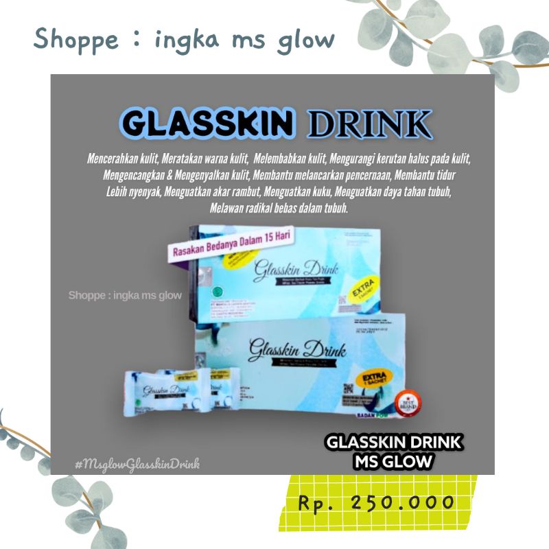 

GLASSKIN DRINK MS GLOW ORI Skincare halal, BPOM, aman bumil dan busui.