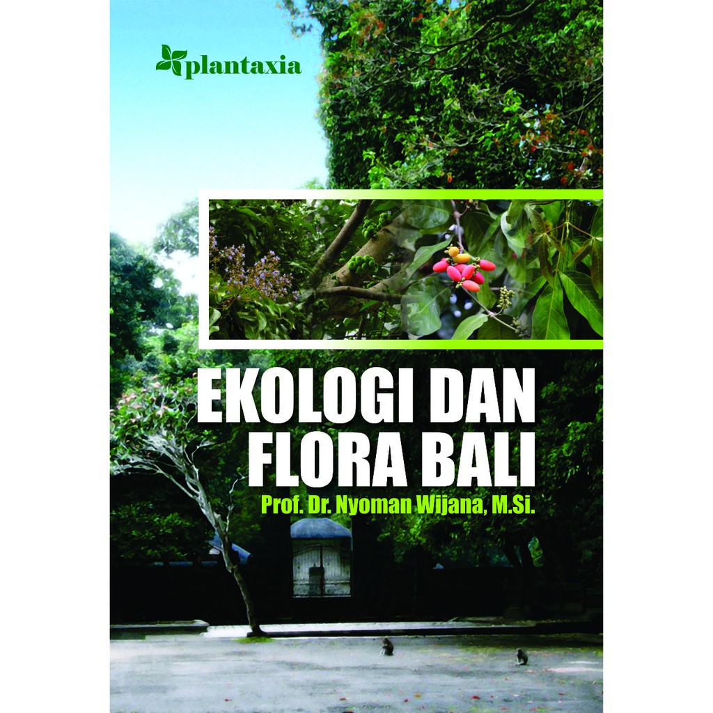 Ekologi Dan Flora Bali - Prof. Dr. Nyoman Wijana