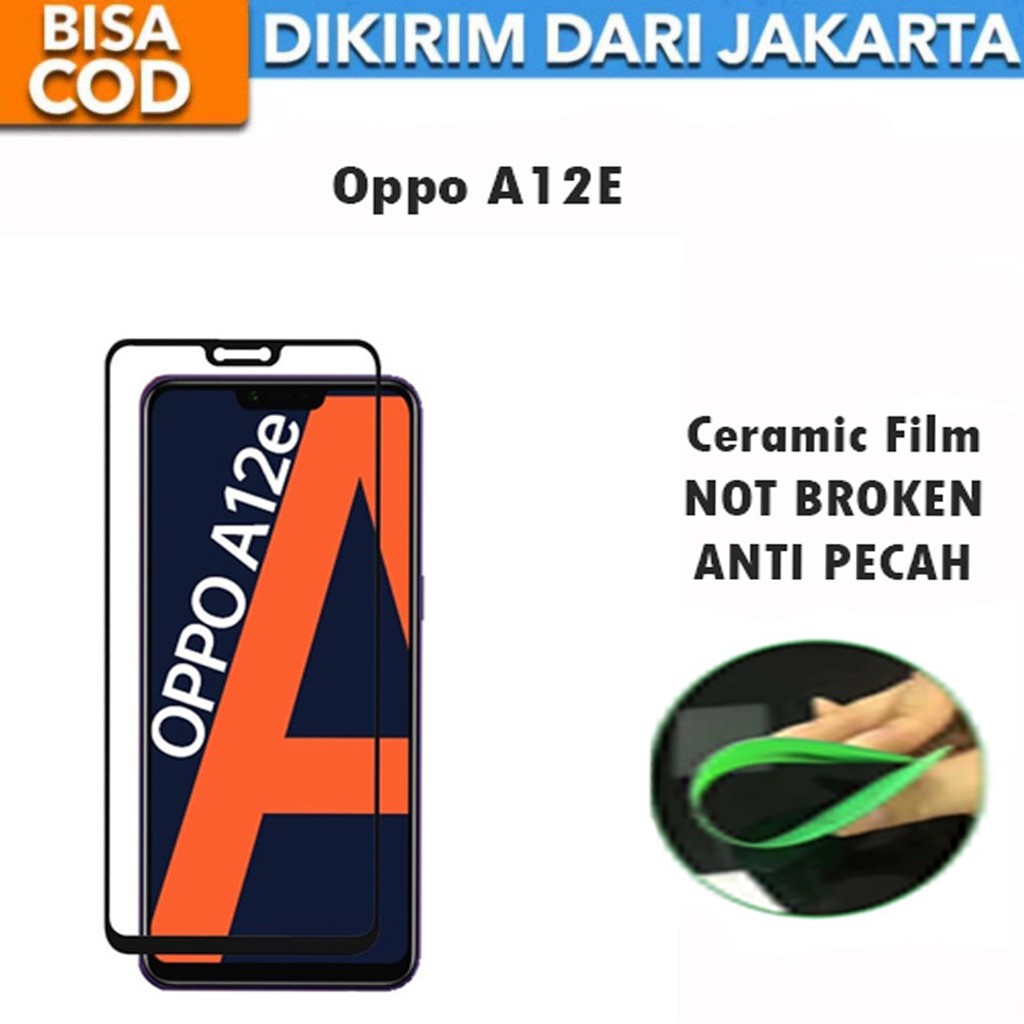 Tempered Glass Ceramic Film Anti Gores for Oppo A12E[Full Cover Full Screen]