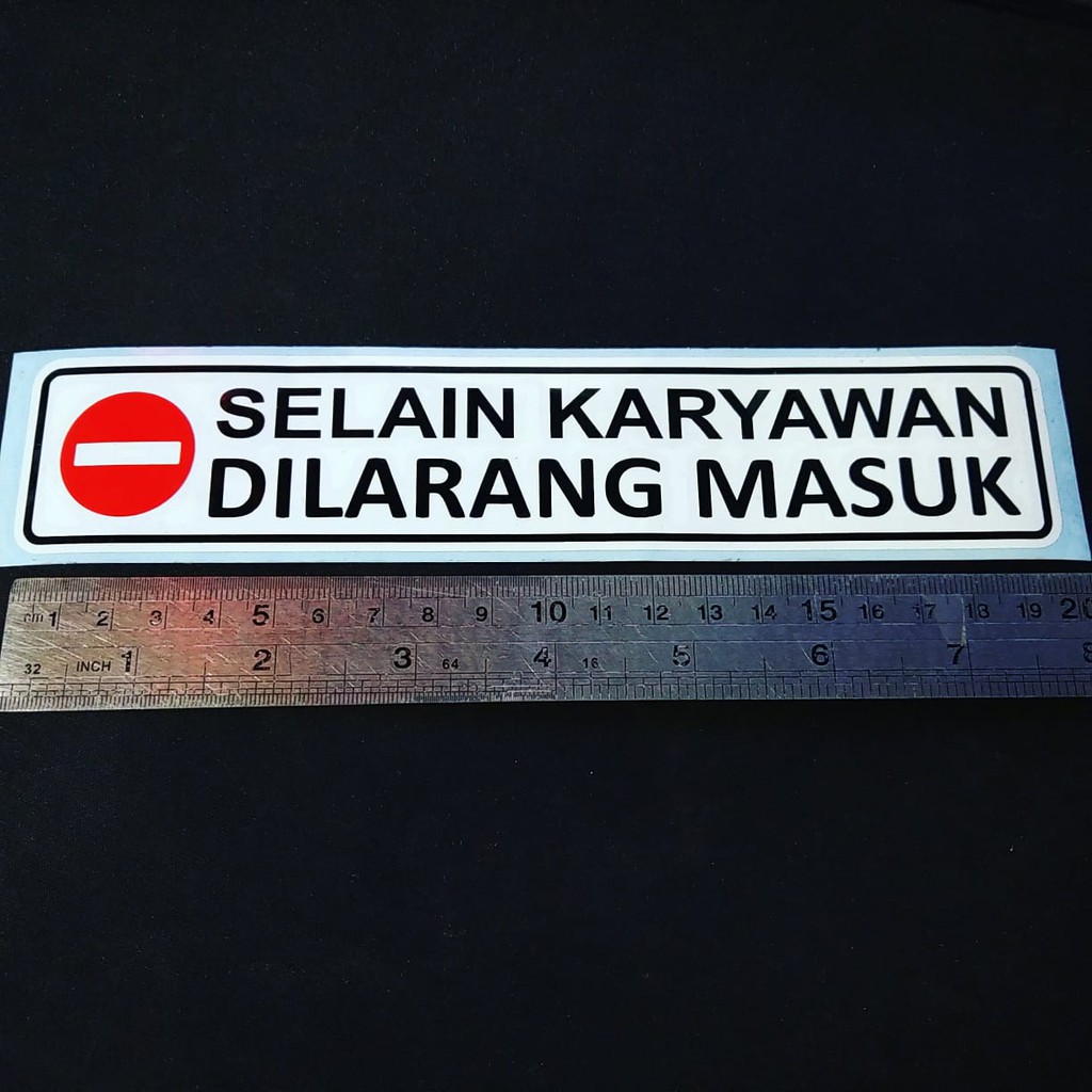 

Cutting Sticker SELAIN KARYAWAN DILARANG MASUK