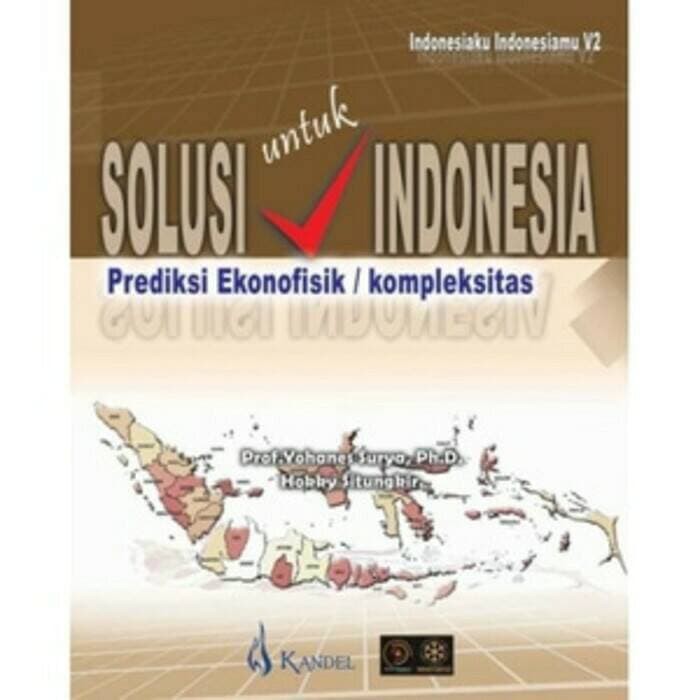 solusi untuk indonesia - PREDIKSI EKONOFISIK / KOMPLEKSITAS