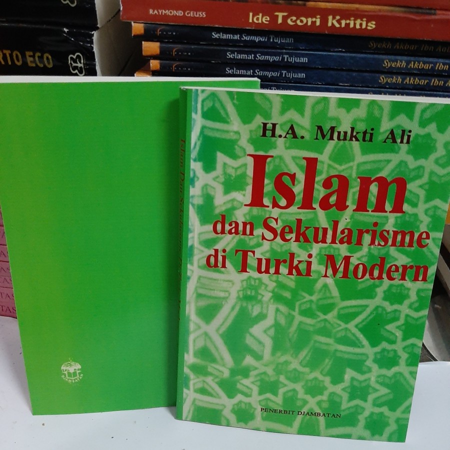 ISLAM DAN SEKULARISME DI TURKI MODERN - MUKTI ALI