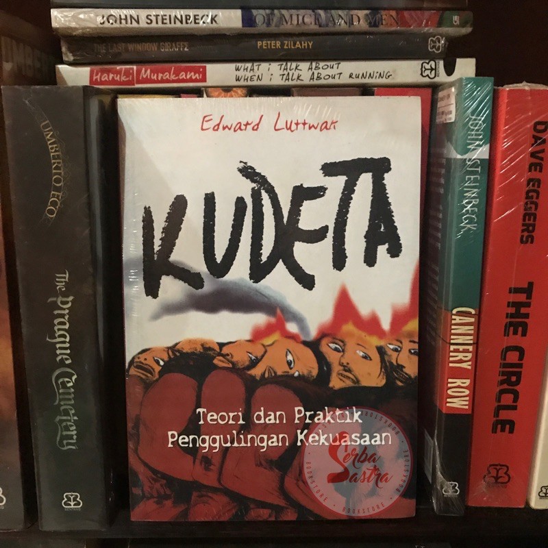 Kudeta (Teori dan Praktik Penggulingan Kekuasaan) - Edward Luttwak - Medpress