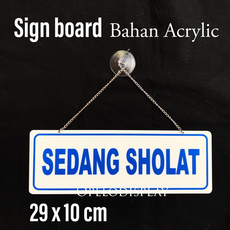 SIGN SEDANG SHOLAT DAN BUKA